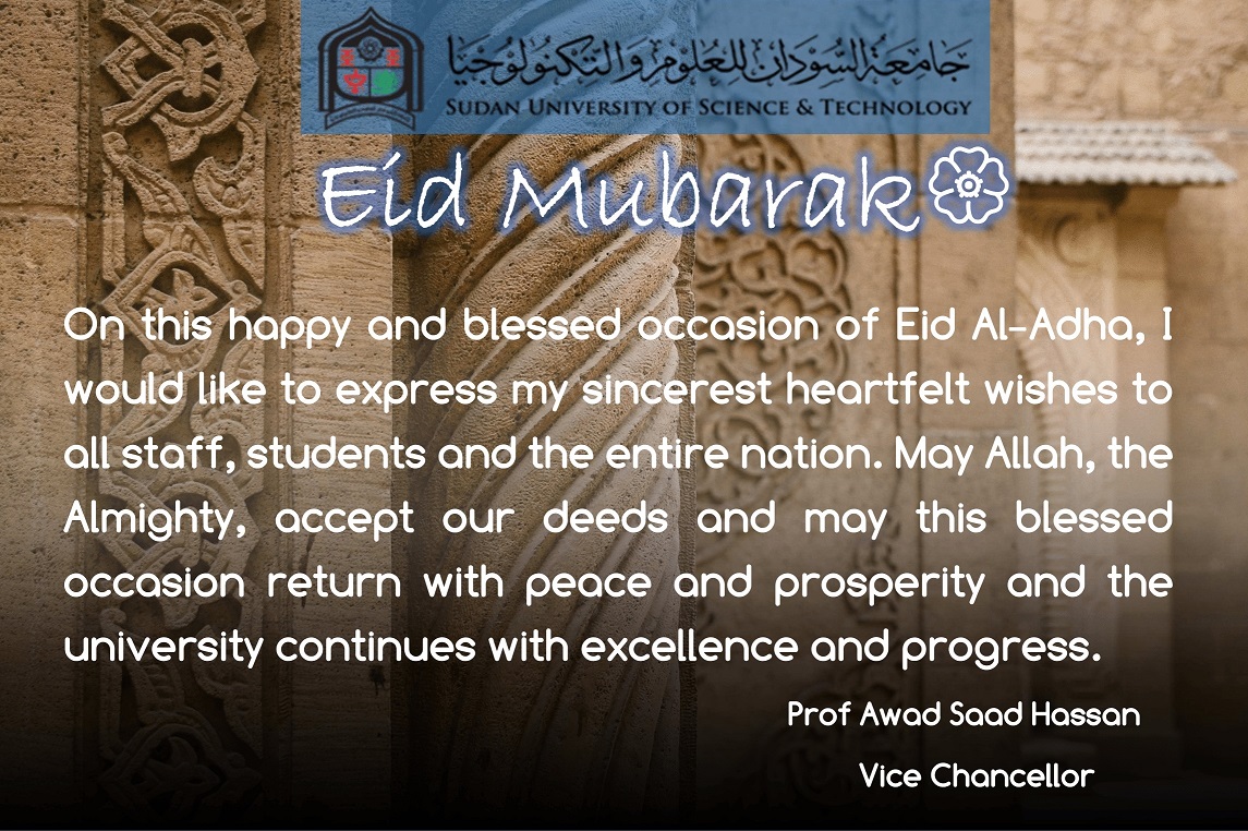 Happy Eid Al-Adha 2021 wishes in English from Prof Awad Hassan Saad vice chancellor of Sudan University and Technology